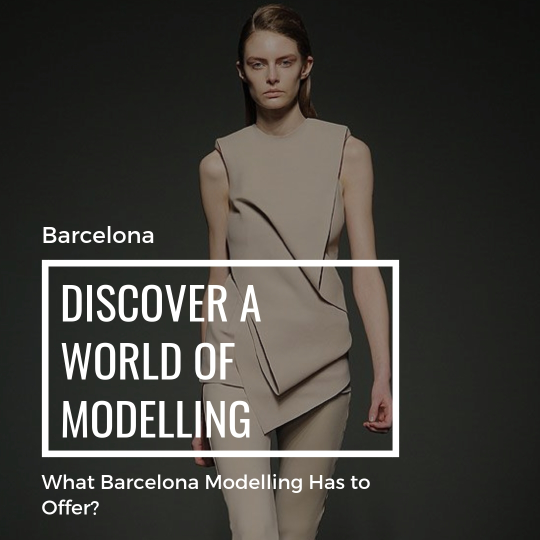 Models Barcelona Discover A World Of Modelling Suitelife