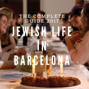 Jewish Life in Barcelona 2022: The Complete Guide
