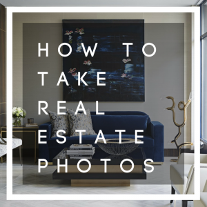 How to Take Real Estate Photos