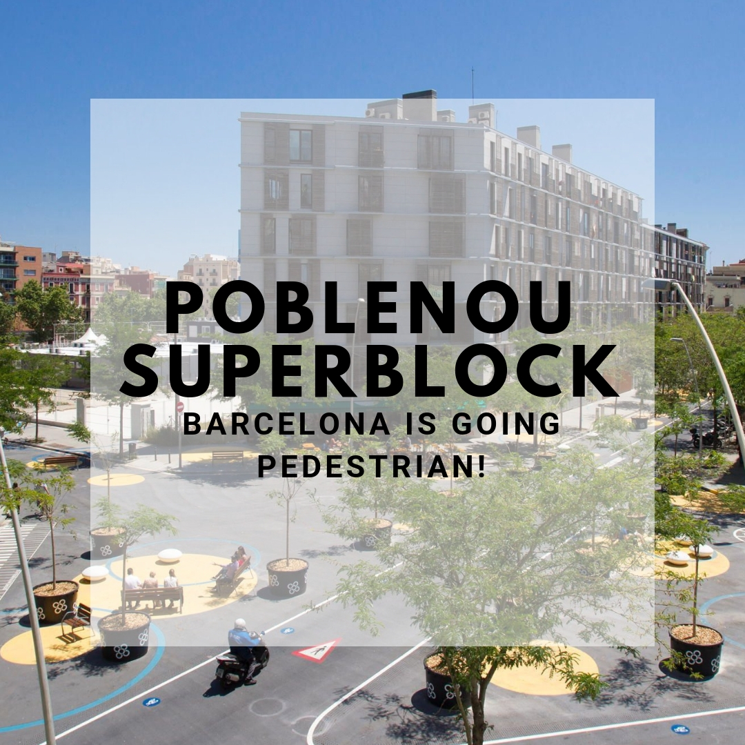 The Poblenou Superblock Barcelona Is Going Pedestrian SuiteLife